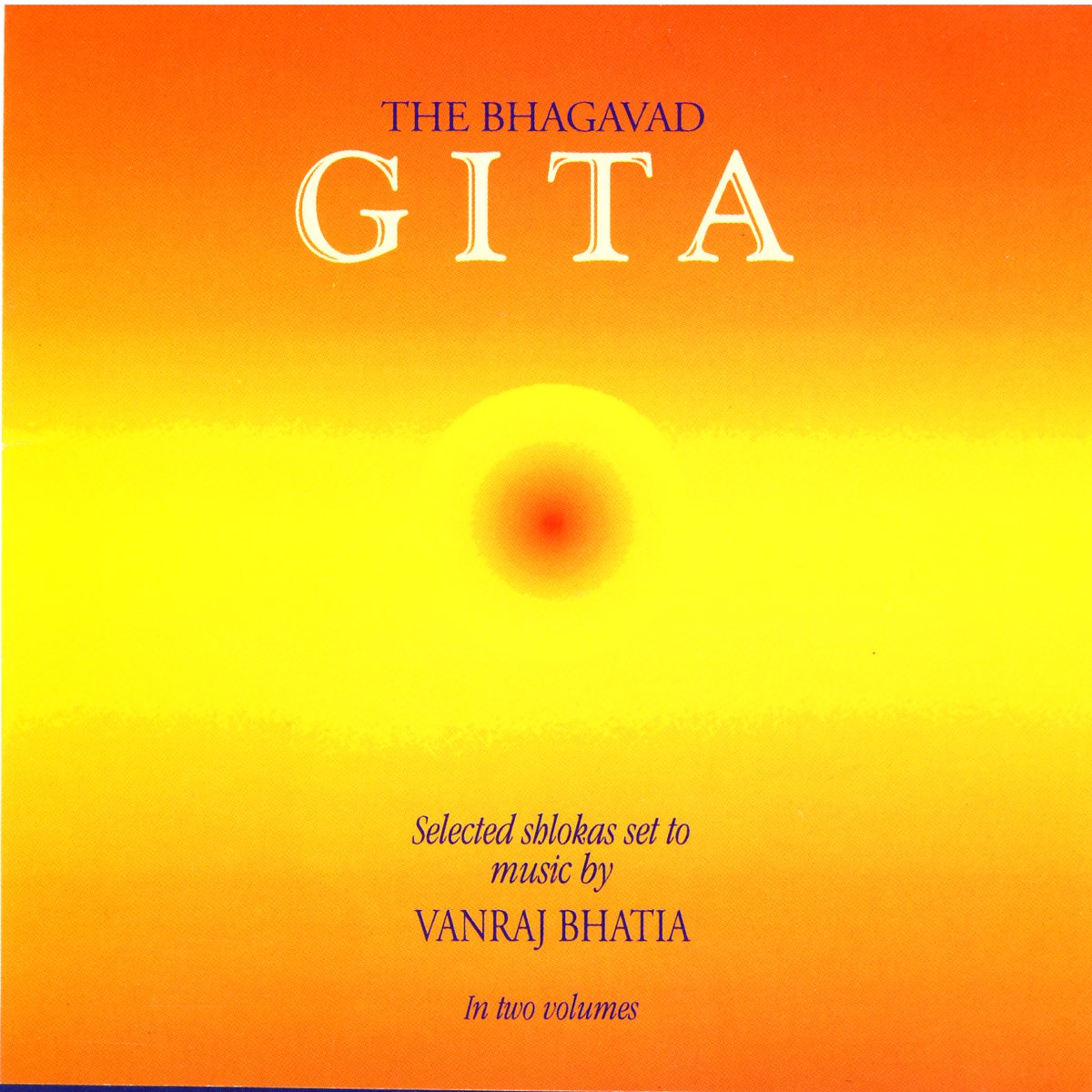 the-bhagavad-gita-selected-shlokas-set-to-music-by-vanraj-bhatia-by