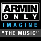 Armin Only - Imagine "The Music" (Recorded At Armin Only 2008) artwork