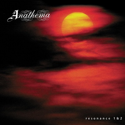 Resonance 1 & 2 - Anathema
