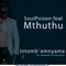 Intomb' Emnyama (feat. Mthuthu) - SoulPoizen lyrics