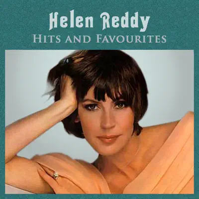 Hits and Favourites - Helen Reddy