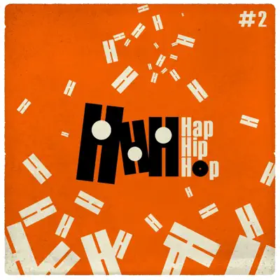 Hap Hip Hop, Vol. 2 - EP - HHH