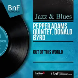 Out of This World (feat. Herb Hancock, Layton Jackson & Jimmy Cobb) [Mono Version] - Donald Byrd