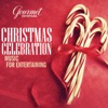 Christmas Celebration: Music for Entertaining