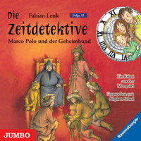 Fabian Lenk - Marco Polo und der Geheimbund: Die Zeitdetektive 11 artwork