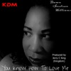 You Know How to Love Me - Single