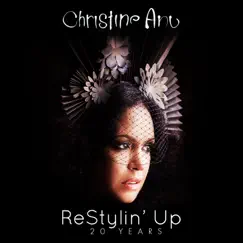 ReStylin' Up 20 Years by Christine Anu album reviews, ratings, credits