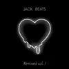 Jack Beats Remixed, Vol. I - Single album lyrics, reviews, download
