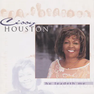 He Leadeth Me - Cissy Houston He Leadeth Me - Cissy Houston