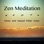Zen Meditation (Music and Natural White Noise)