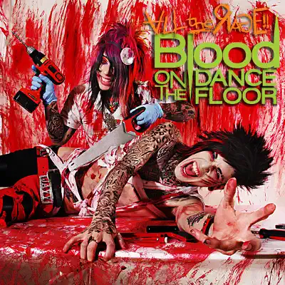 All the Rage! (Deluxe Edition) - Blood On The Dance Floor