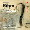 Rihm: Lieder album lyrics, reviews, download