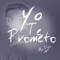 Yo Te Prometo - Mr.Don lyrics