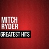 Mitch Ryder Greatest Hits