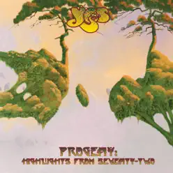 Progeny: Highlights from Seventy-Two (Live) - Yes