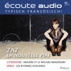Écoute Audio - ZAZ la nouvelle Piaf. 6/2013: Französisch lernen Audio - ZAZ die neue Piaf - Div.