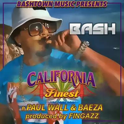 California Finest (feat. Paul Wall & Baeza) - Single - Baby Bash