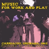 Music for Work and Play: Carriacou 1962 artwork