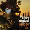 Venice Carnival Lounge 2015