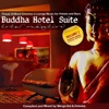 Buddha Hotel Suite - Finest Chillout Grooves & Lounge Music for Hotels and Bars (incl. 2 DJ Mixes by Marga Sol & DJ Zelonka), 2010