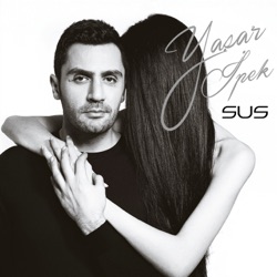 Yaşar İpek - Sus (feat. Aslı Güngör)
