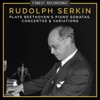 Finest Recordings - Rudolf Serkin plays Beethoven's Piano Sonatas, Concertos, and Variations, 2015