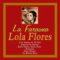 La Faraona - Lola Flores by Lola Flores album reviews, ratings, credits