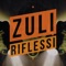 Riflessi (feat. Jake La Furia & Johnny Marsiglia) - Zuli lyrics