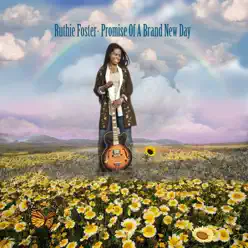 Promise of a Brand New Day (feat. Meshell Ndegeocello) - Ruthie Foster Promise of a Brand New Day (feat. Meshell Ndegeocello) - Ruthie Foster