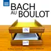 Stream & download Bach au boulot: Musique classique pour étudier et travailler