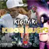 Kiggz Music album lyrics, reviews, download