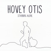 Hovey Otis - Your Story