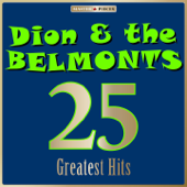 Masterpieces Presents Dion & The Belmonts: 25 Greatest Hits - Dion & The Belmonts