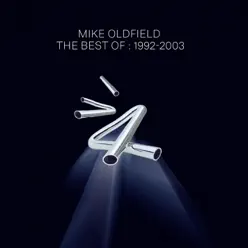 The Best of Mike Oldfield: 1992-2003 - Mike Oldfield