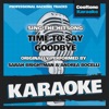 Time to Say Goodbye (Originally Performed by Sarah Brightman & Andrea Bocelli) [Karaoke Version] - Single
