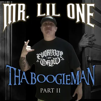 Tha Boogieman, Pt. II - Mr. Lil One Tha Boogieman, Pt. II - Mr. Lil One