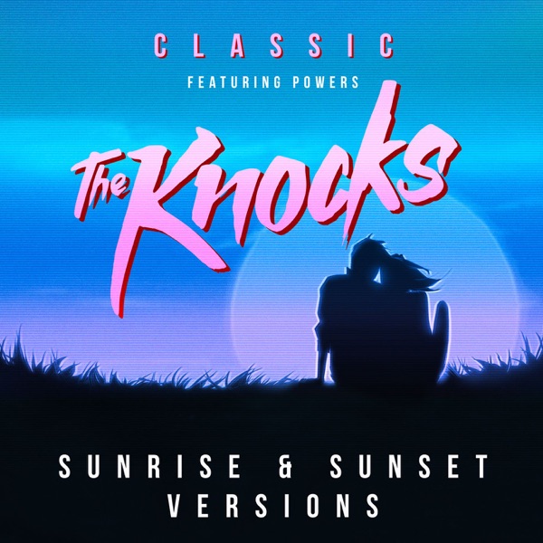Classic (feat. Powers) [Powers Sunset Version]