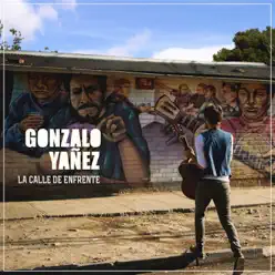 La calle de enfrente - Single - Gonzalo Yañez