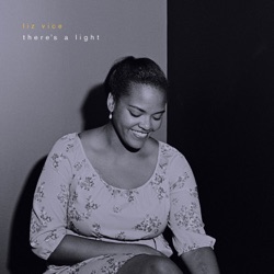 Liz Vice - There's a Light