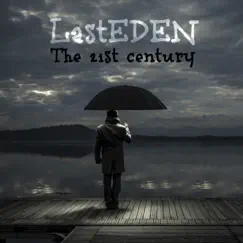 The 21st Century by LastEDEN album reviews, ratings, credits