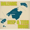 Balearic Deep & Tech House