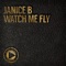 Watch Me Fly (Deep Sentiments & OPZ Vocal View) - Janice B lyrics
