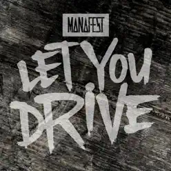 Let You Drive - Single - Manafest