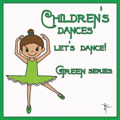 Green Series: Children's Dances (Let's Dance!) by Kimbo Children's Music album reviews, ratings, credits