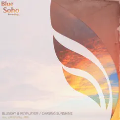 Chasing Sunshine - Single by Bluskay & KeyPlayer album reviews, ratings, credits