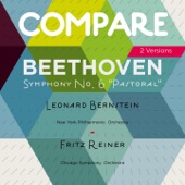 Beethoven: Symphony No. 6 "Pastorale", Leonard Bernstein vs. Fritz Reiner (Compare 2 Versions) artwork