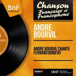 André Bourvil chante Fernand Bonifay (feat. Jerry Mengo et son orchestre) [Mono Version] - EP - Bourvil