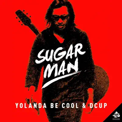 Sugar Man (Remixes) - DCUP Sugar Man (Remixes) - DCUP