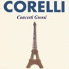 Corelli - Concerti Grossi