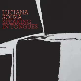 Speaking in Tongues by Luciana Souza album reviews, ratings, credits